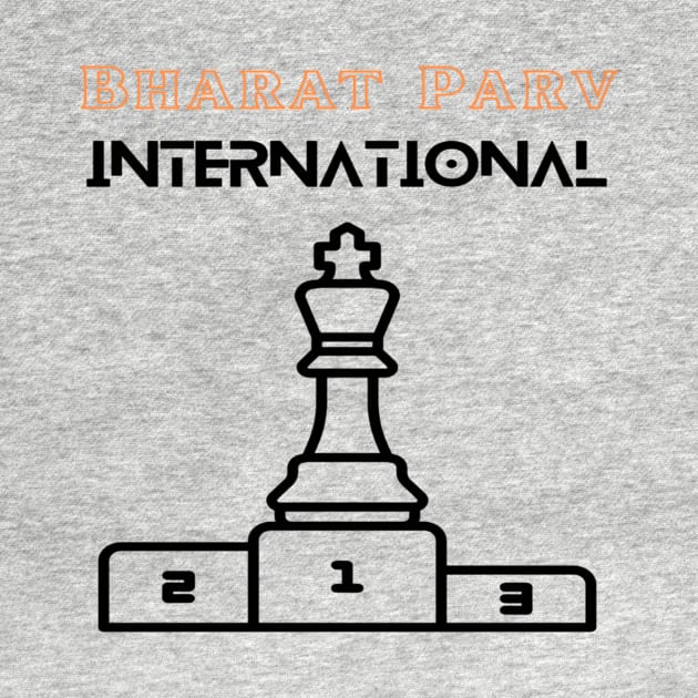 Bharat Parv - International Chess by Bharat Parv